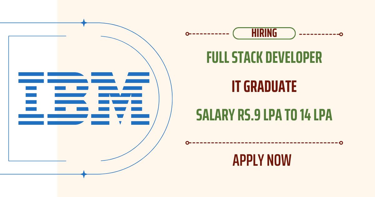 Full Stack Developer job in Ahmedabad at IBM 2024 Apply Now