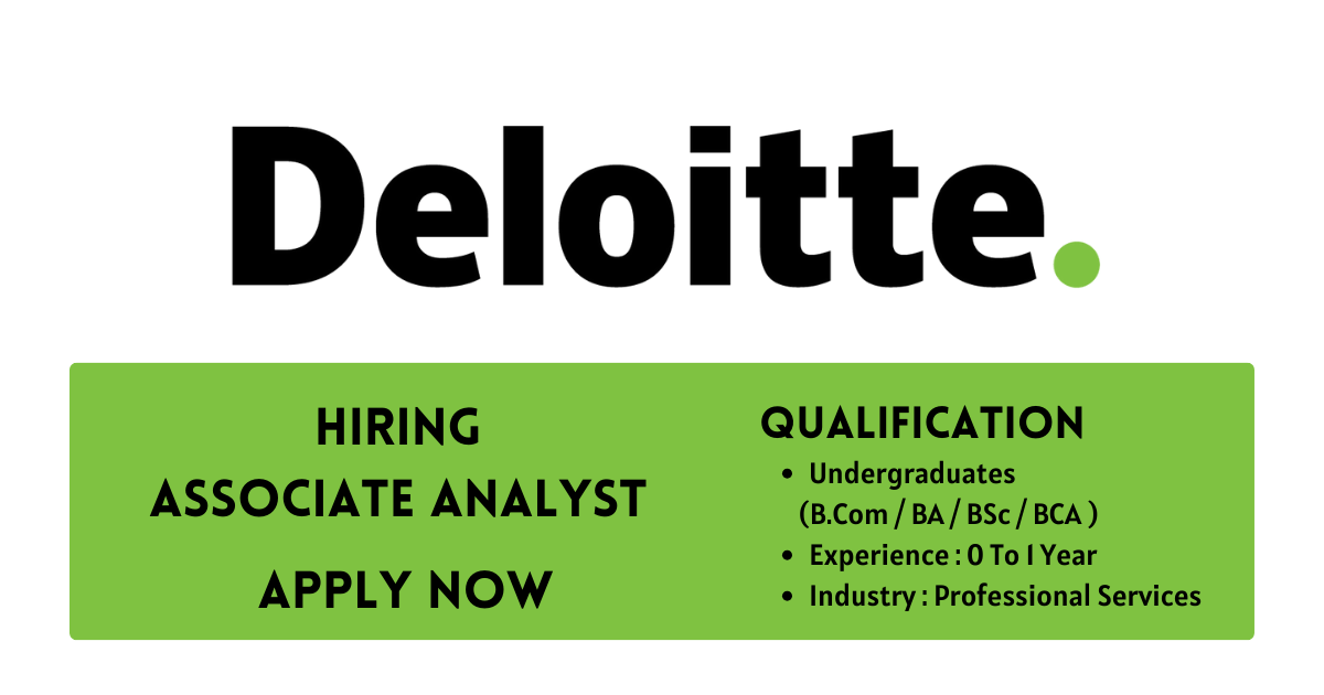 Deloitte Hiring Associate Analyst In 2024 Apply Now